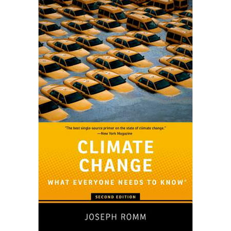 Climate Change : What Everyone Needs to Know(r) (Best Places To Live Climate Change Usa)
