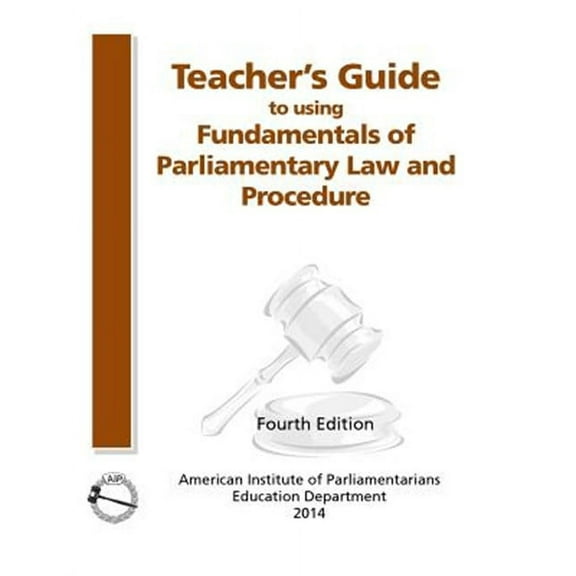 Teacher's Guide to Using Fundamentals of Parliamentary Procedure (Paperback)