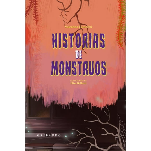 Libro Historias De Monstruos Tapa Blanda, Autor Valentina Camerini, Editorial Editorial Gribaudo