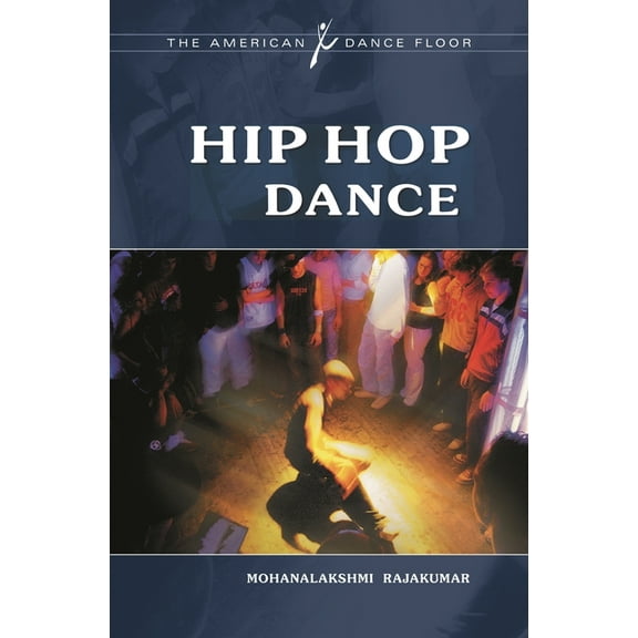 American Dance Floor Hip Hop Dance, (Hardcover)