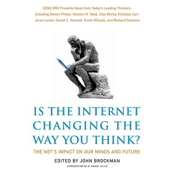 Edge Question Is the Internet Changing the Way You Think?: The Net's Impact on Our Minds and Future, (Paperback)