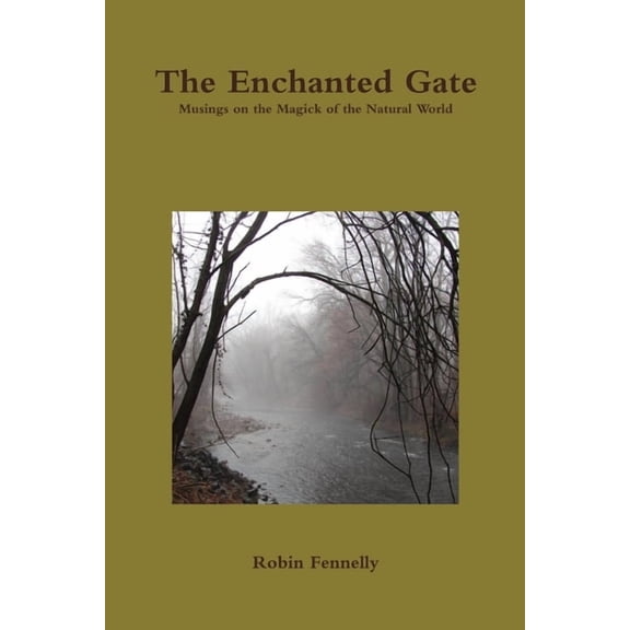 The Enchanted Gate, (Paperback)
