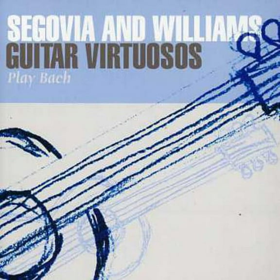 Andrés Segovia - Guitar Virtuosos Play Bach - Music & Performance - CD