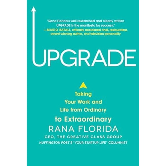 Pre-Owned Upgrade: Taking Your Work and Life from Ordinary to Extraordinary (Hardcover) 0071827218 9780071827218