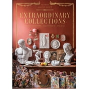 Extraordinary Collections : French Interiors  Flea Markets  Ateliers (Hardcover)