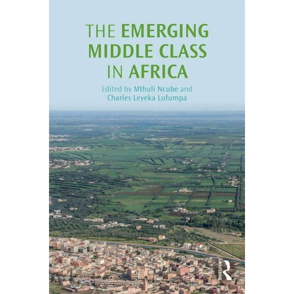 The Emerging Middle Class in Africa, (Paperback)