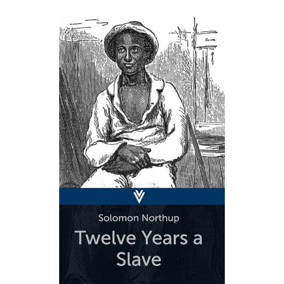 Twelve Years a Slave, (Hardcover)