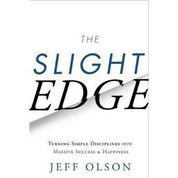 Pre-Owned Slight Edge: Turning Simple Disciplines into Massive Success & Happiness (Paperback) 1613398271 9781613398272