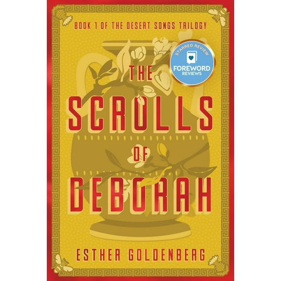 Desert Songs Trilogy The Scrolls of Deborah, Book 1, (Paperback)