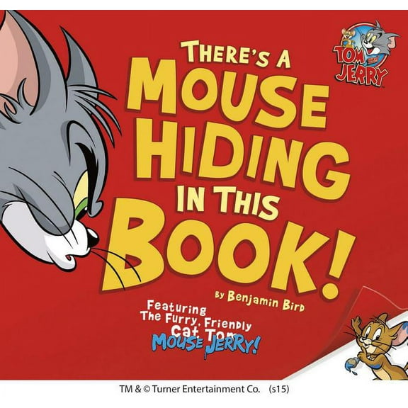 Tom and Jerry There's a Mouse Hiding in This Book!, (Hardcover)