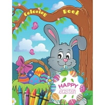 Happy Easter Coloring Book For Kids Ages 2-5: A Collection of Fun and Easy Happy Easter Eggs Coloring Pages for Kids - Makes a perfect gift for Easter - Toddlers & Preschool: Easter Egg Coloring Book