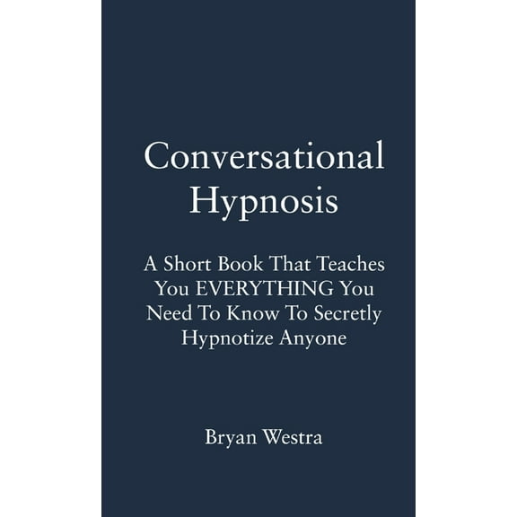 Conversational Hypnosis, (Paperback)