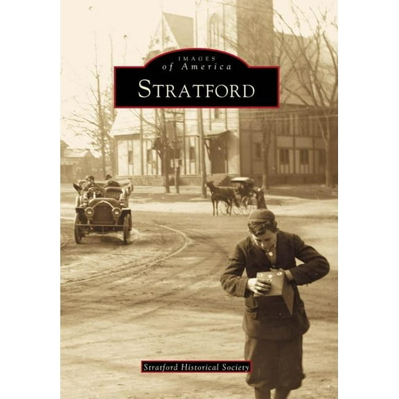 Images of America: Stratford (Paperback)