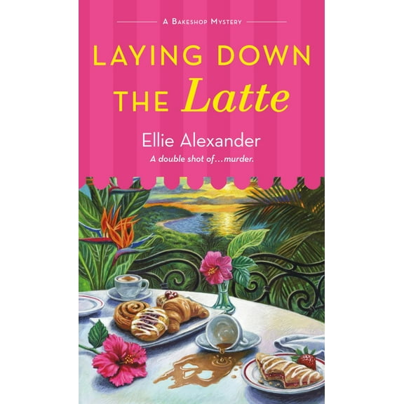 Laying down the Latte: A Bakeshop Mystery (Paperback)