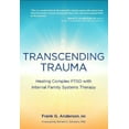 thumbnail image 1 of Traumatisme Transcendant : Complexe de Guérison Ptsd avec Systèmes Familiaux Internes, 1 of 3