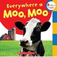 thumbnail image 2 of Pre-Owned Everywhere a Moo, Moo (Rookie Toddler) (Board book) 0531245489 9780531245484, 2 of 2