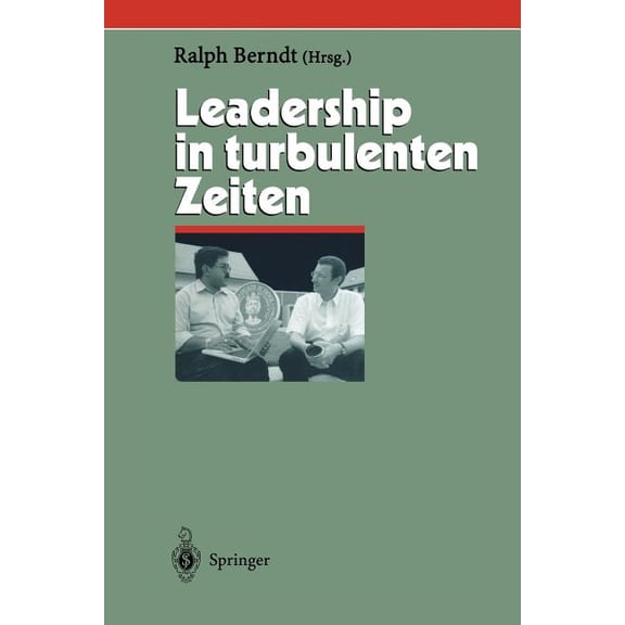 Herausforderungen an Das Management Leadership in Turbulenten Zeiten, Book 10, (Paperback)