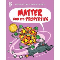 Matter and Its Propertes, (Paperback)