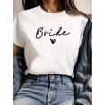 thumbnail image 1 of Women's "BRIDE" Graphic T-Shirt - Casual Slim Fit, Short Sleeve, Round Neck, Semi-Sheer, Perfect for Spring/Summer, Bride Shirt, 1 of 4