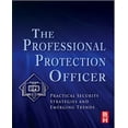 thumbnail image 1 of Pre-Owned The Professional Protection Officer (Paperback) 1856177467 9781856177467, 1 of 1