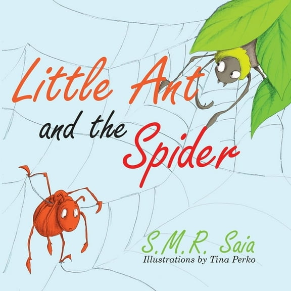 Little Ant Books Little Ant and the Spider: Misfortune Tests the Sincerity of Friends, Book 8, (Paperback)