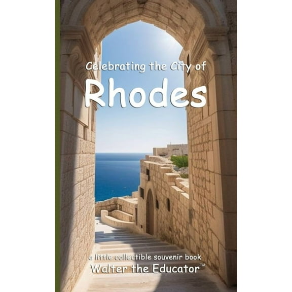 Celebrating Cities Book Celebrating the City of Rhodes, (Paperback)