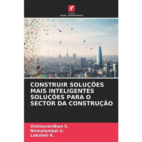 Construir Soluções Mais Inteligentes Soluções Para O Sector Da Construção, (Paperback)