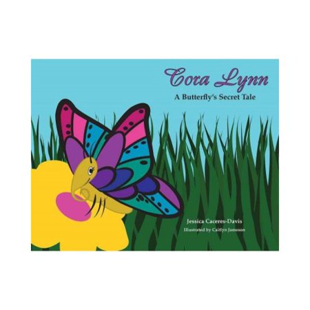 Cora Lynn A Butterfly S Secret Tale Walmart Com