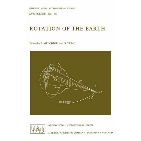 International Astronomical Union Symposi Rotation of the Earth, Book 48, (Hardcover)