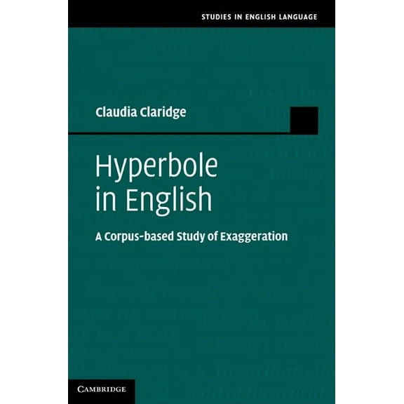Studies in English Language Hyperbole in English, (Hardcover)