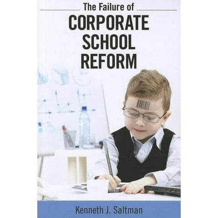UPC: 9781612052106 | Critical Interventions: Failure of Corporate School Reform (Paperback)