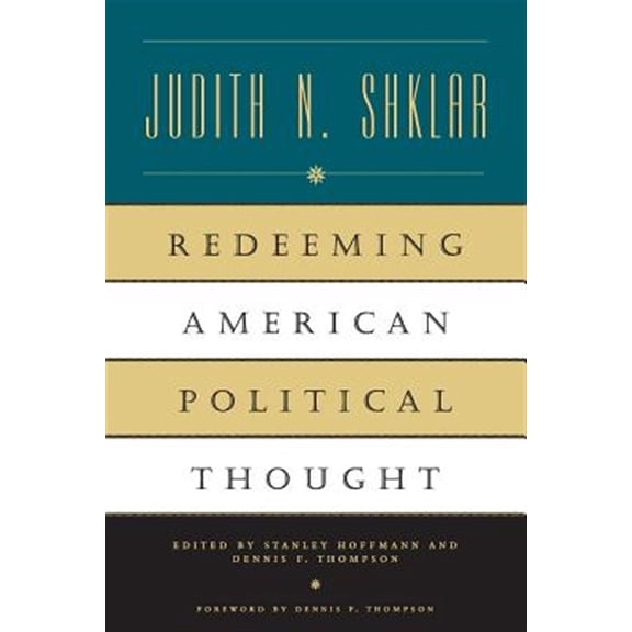Pre-Owned Redeeming American Political Thought (Paperback) 0226753484 9780226753485