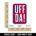 thumbnail image 2 of Uff Da Norwegian Ah Oh No Oops Drats Fun Text Car Window Bumper Water Bottle Phone Tablet Laptop Waterproof Vinyl Decal Sticker Set 5-Pack - Gloss Finish - 4.0", 2 of 7