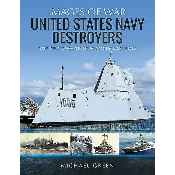 Images of War: United States Navy Destroyers (Paperback)