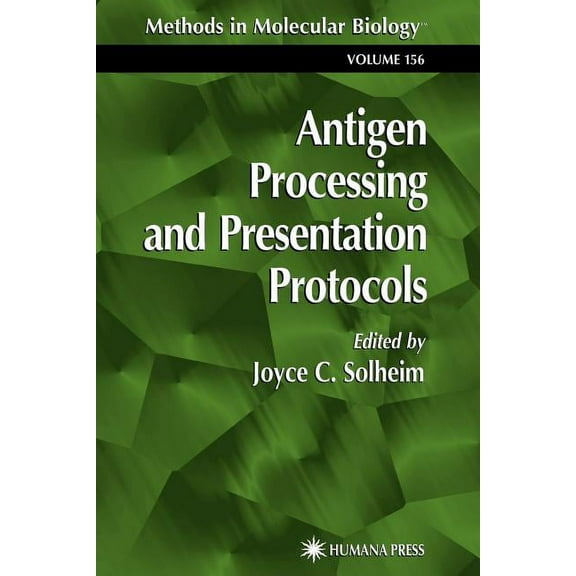 Methods in Molecular Biology Antigen Processing and Presentation Protocols, Book 156, (Paperback)