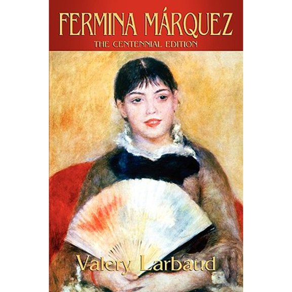 Fermina Marquez: The Centennial Edition (Paperback)