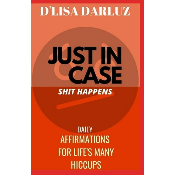 Little Books, Big Results Just in Case SHIT HAPPENS, Book 3, (Paperback)