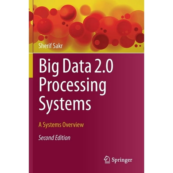Big Data 2.0 Processing Systems: A Systems Overview, (Paperback)
