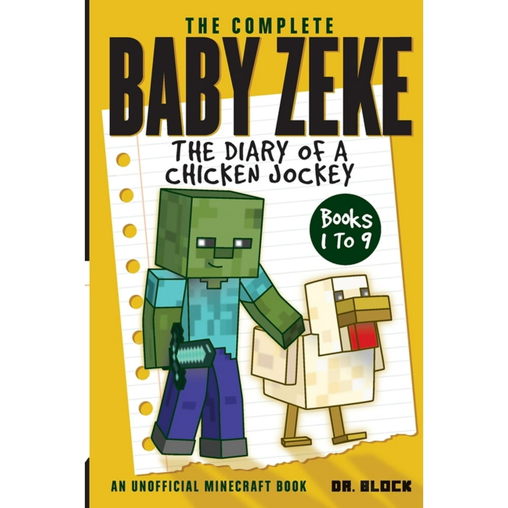 collected-baby-zeke-the-complete-baby-zeke-the-diary-of-a-chicken-jockey-books-1-to-9-an