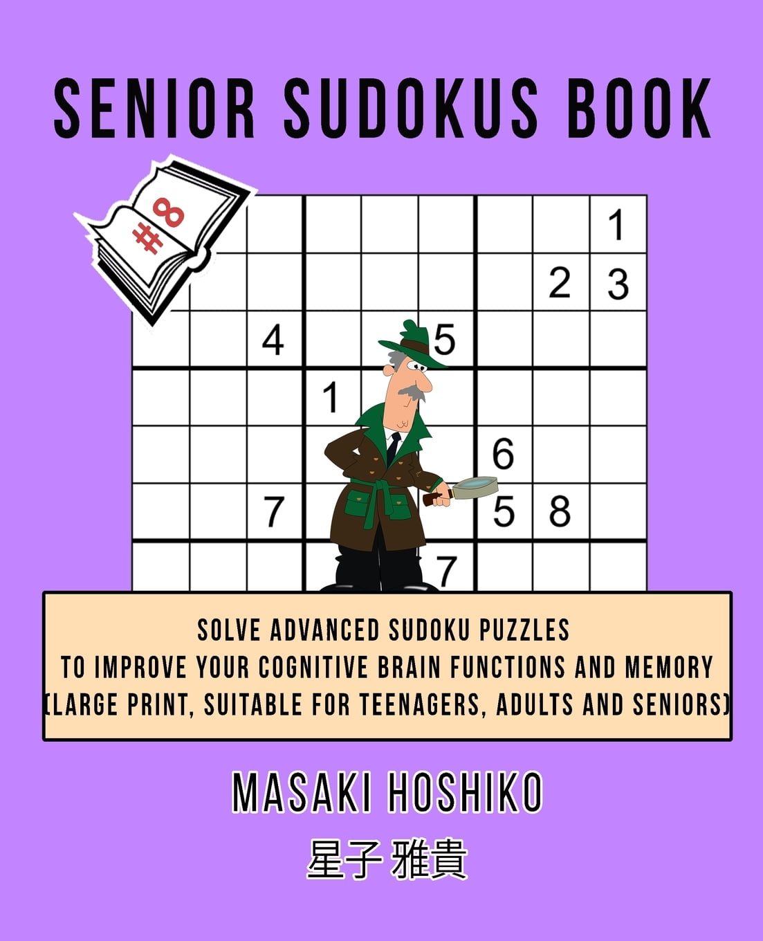 senior sudokus book 8 solve advanced sudoku puzzles to
