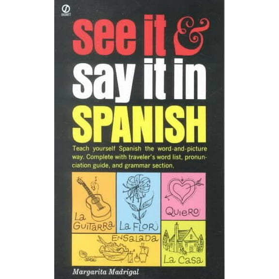 Pre-Owned See It and Say It in Spanish, Paperback by Madrigal, Margarita, ISBN 0451168372, ISBN-13 9780451168375