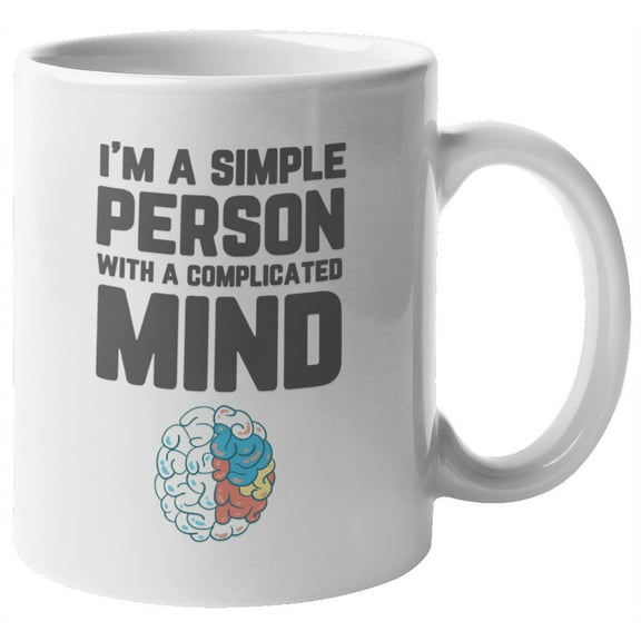 I'm a Simple Person with Complicated Mind Coffee & Tea Mug Cup or Stuff (11oz)