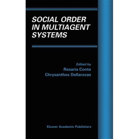 Pre-Owned Multiagent Systems Artificial Societies Social Order in Multiagent Systems Book 2 (Hardcover)