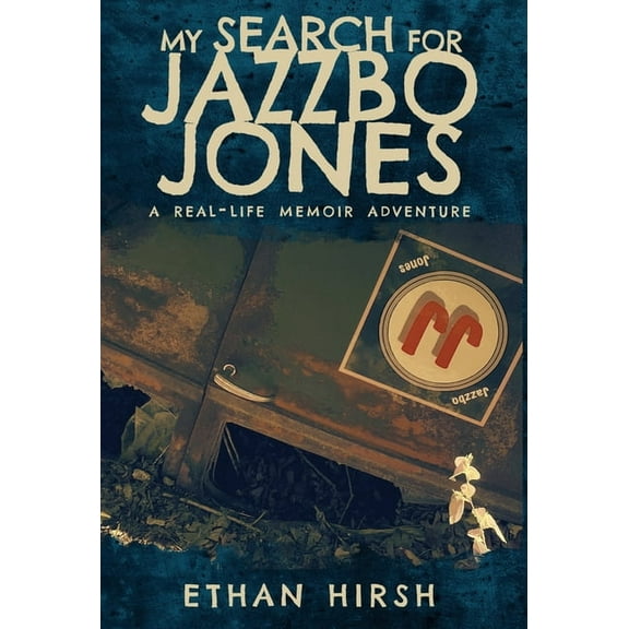 My Search for Jazzbo Jones, (Hardcover)