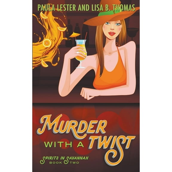 Spirits in Savannah Murder with a Twist, Book 2, (Paperback)