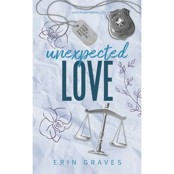 Love in Ashford Falls Unexpected Love, Book 2, (Paperback)