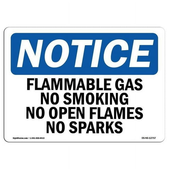 OSHA Notice Sign - Flammable Gas No Smoking No Open Flames No Sparks |  Aluminum Sign | Protect Your Business, Work Site, Warehouse & Shop |  Made in the USA