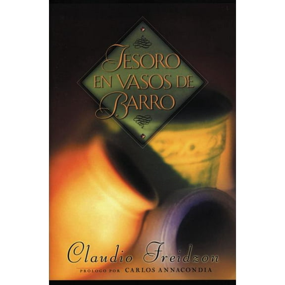 El Tesoro En Vasos de Barro, (Paperback)