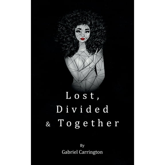 Lost, Divided & Together, (Paperback)
