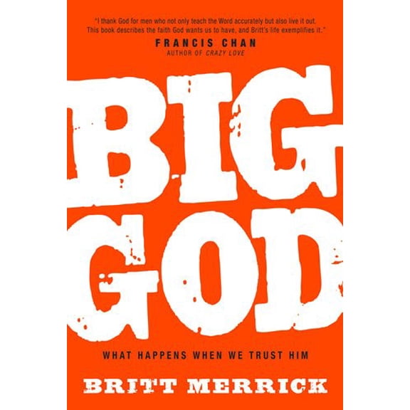 Pre-Owned Big God: What Happens When We Trust Him, 9780830752225, 0830752226, Hardcover,